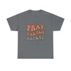 Pray Preach Repeat- Men Heavy Cotton T- Shirt